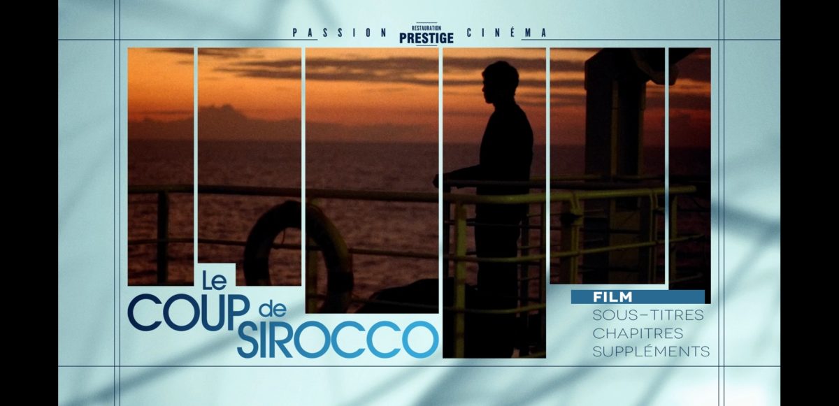Test Blu-ray / Le Coup de Sirocco, réalisé par Alexandre Arcady